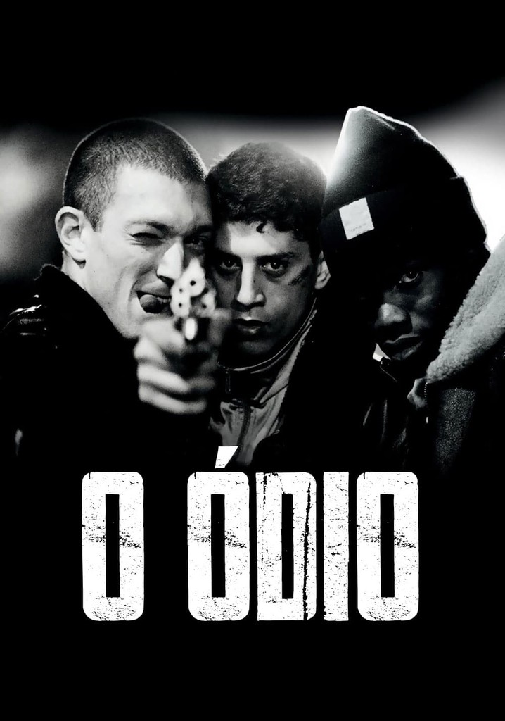 O Ódio filme Veja onde assistir online